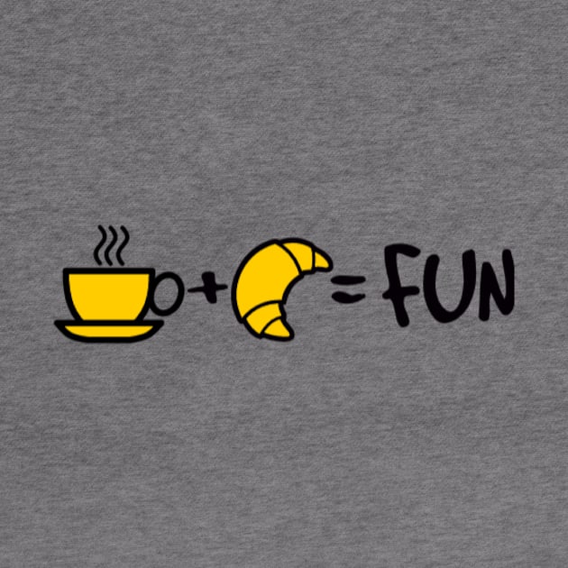 Coffee + Croissant = FUN by Equals Fun